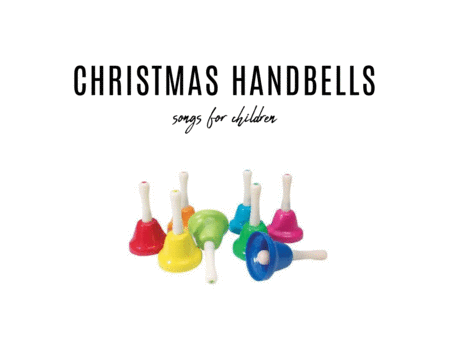 Christmas Songs For Children Handbells Sheet Music