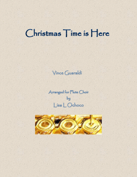 Christmas Time Is Here For Flute Choir Sheet Music