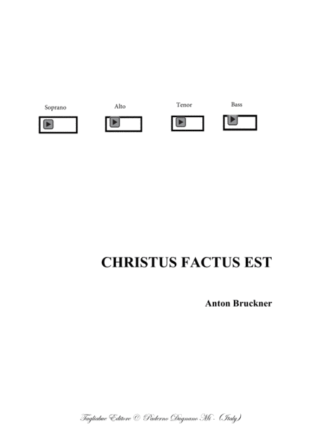 Christus Factus Est A Bruckner For Satb Choir Pdf Files With Embedded Mp3 Files Of The Individual Parts Sheet Music