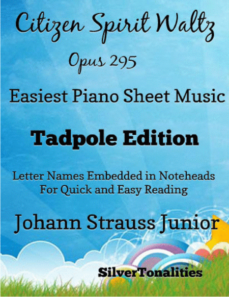 Citizen Spirit Waltz Opus 295 Easiest Piano Sheet Music Tadpole Edition Sheet Music