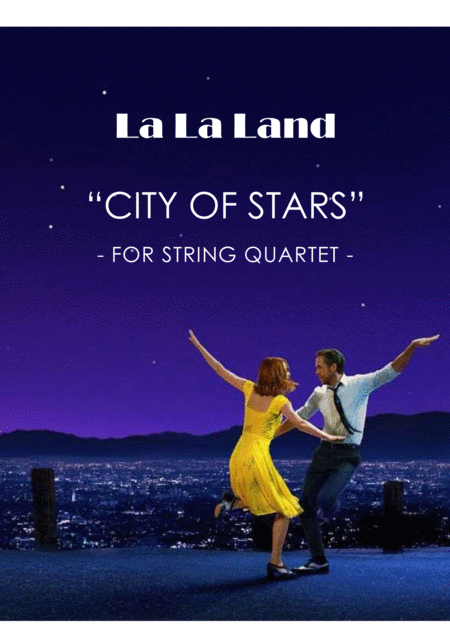 Free Sheet Music City Of Stars For String Quartet