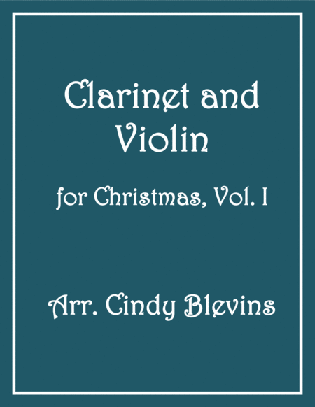 Free Sheet Music Clarinet And Violin For Christmas Vol I