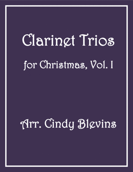 Clarinet Trios For Christmas Vol I Sheet Music