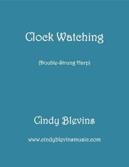 Free Sheet Music Clock Watching An Original Solo For Double Strung Harp