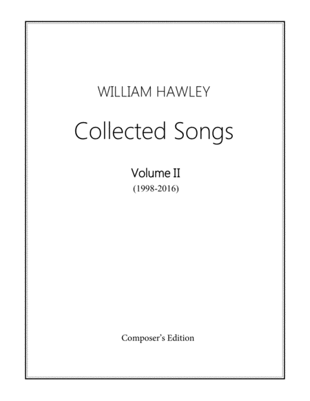 Free Sheet Music Collected Songs Volume Ii 1998 2016