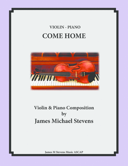 Come Home Violin Piano Sheet Music