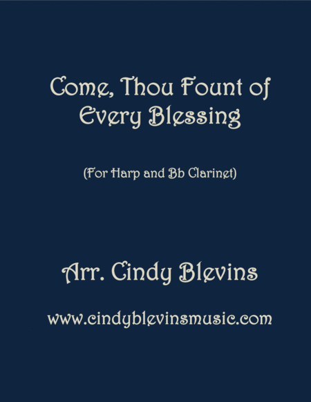 Come Thou Fount Of Every Blessing Arranged For Harp And Bb Clarinet Sheet Music