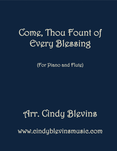 Come Thou Fount Of Every Blessing Arranged For Piano And Flute Sheet Music