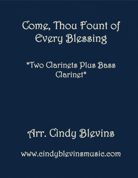 Free Sheet Music Come Thou Fount Of Every Blessing For Two Clarinets And Bass Clarinet