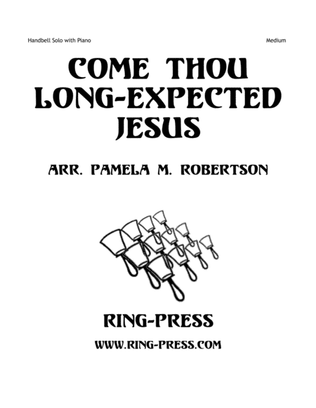 Come Thou Long Expected Jesus Handbell Solo And Piano Sheet Music