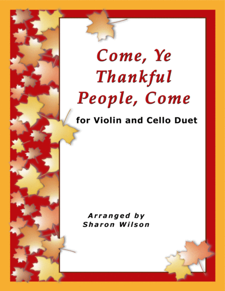 Free Sheet Music Come Ye Thankful People Come Easy Violin And Cello Duet