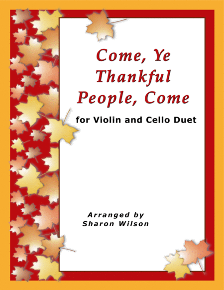 Come Ye Thankful People Come Easy Violin And Cello Duet Sheet Music