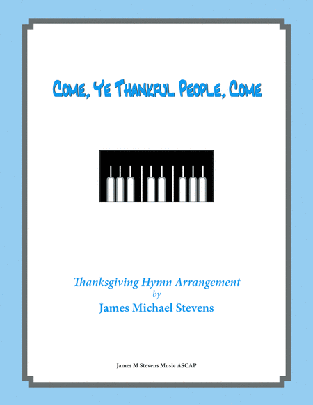 Free Sheet Music Come Ye Thankful People Come Thanksgiving Piano