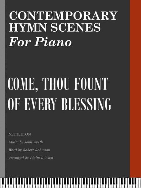 Contemporary Hymn Scenes Come Thou Fount Of Every Blessing Sheet Music