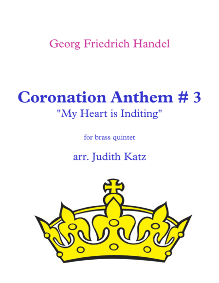 Coronation Anthem 3 My Heart Is Inditing For Brass Quintet Sheet Music