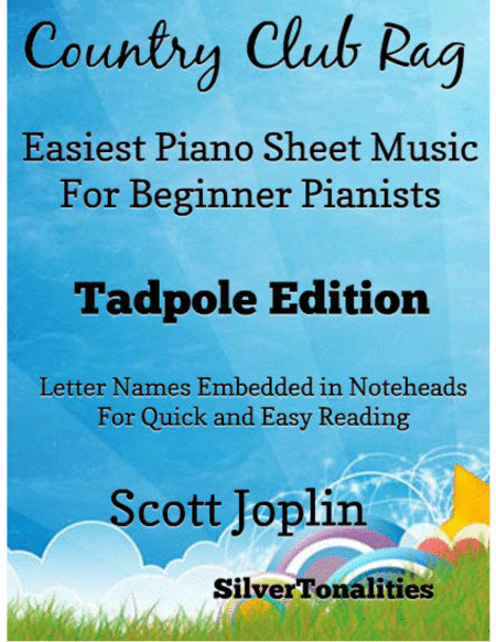 Country Club Rag Easiest Piano Sheet Music For Beginner Pianists Tadpole Edition Sheet Music