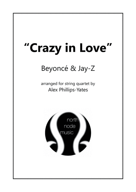 Crazy In Love By Beyonc Jay Z String Quartet Sheet Music