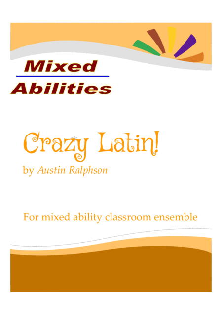 Crazy Latin For Classrooms And School Ensembles Mixed Abilities Classroom Ensemble Piece Sheet Music