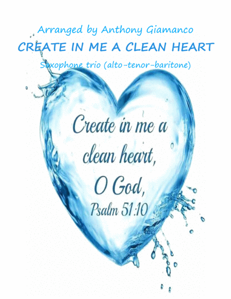 Free Sheet Music Create In Me A Clean Heart Saxophone Trio