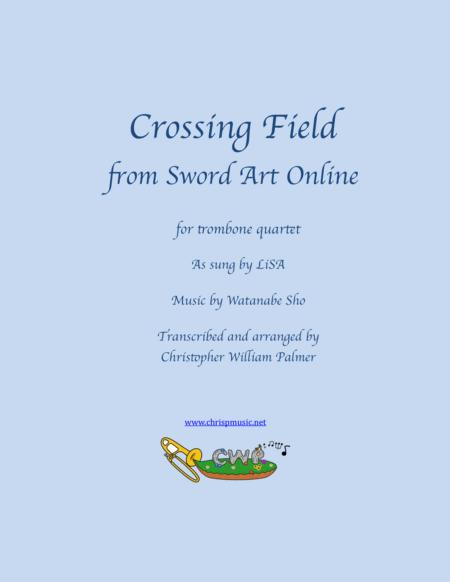 Crossing Field From Sword Art Online Trombone Quartet Sheet Music