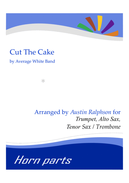 Free Sheet Music Cut The Cake Horn Parts