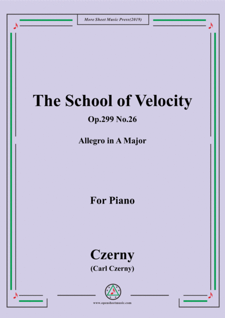 Czerny The School Of Velocity Op 299 No 26 Allegro In A Major For Piano Sheet Music