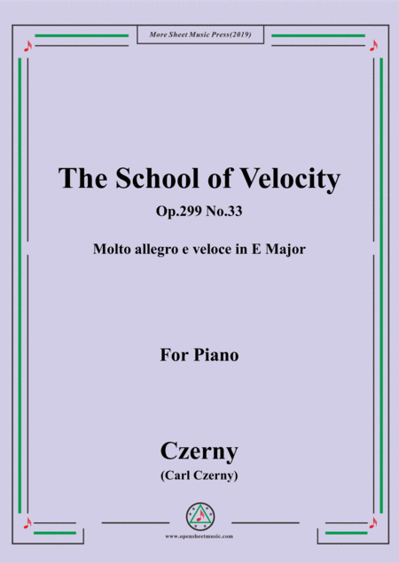 Czerny The School Of Velocity Op 299 No 33 Molto Allegro E Veloce In E Major For Piano Sheet Music