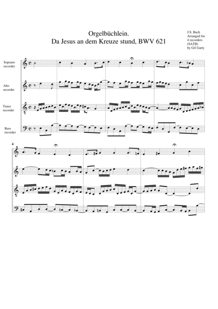 Free Sheet Music Da Jesus An Dem Kreuze Stund Bwv 621 From Orgelbuechlein Arrangement For 4 Recorders