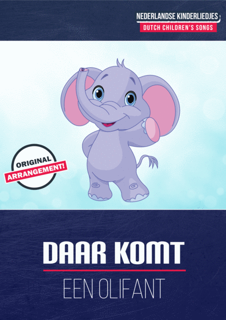 Free Sheet Music Daar Komt Een Olifant