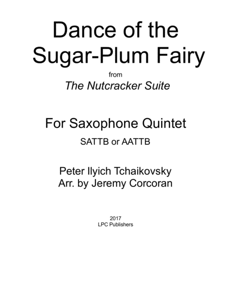 Free Sheet Music Dance Of The Sugar Plum Fairy For Saxophone Quintet Sattb Or Aattb