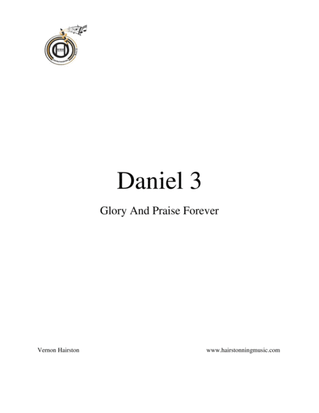 Free Sheet Music Daniel 3 Glory And Praise Forever