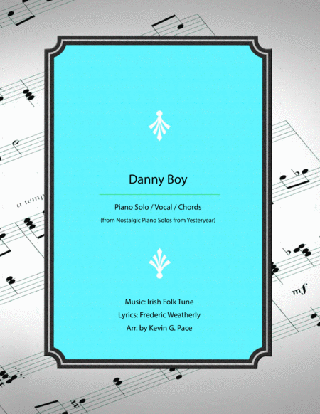 Danny Boy Nostalgic Piano Solo With Vocals And Chords Sheet Music