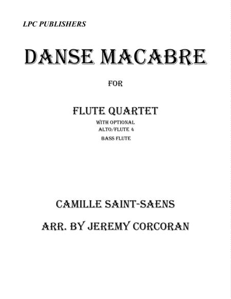 Danse Macabre For Flute Quartet Or Flute Ensemble Sheet Music