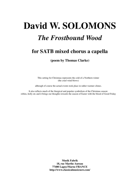 Free Sheet Music David W Solomons The Frostbound Wood For Satb Mixed Chorus A Capella