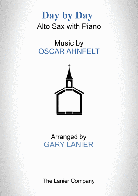 Free Sheet Music Day By Day Alto Sax With Piano Score Part Included