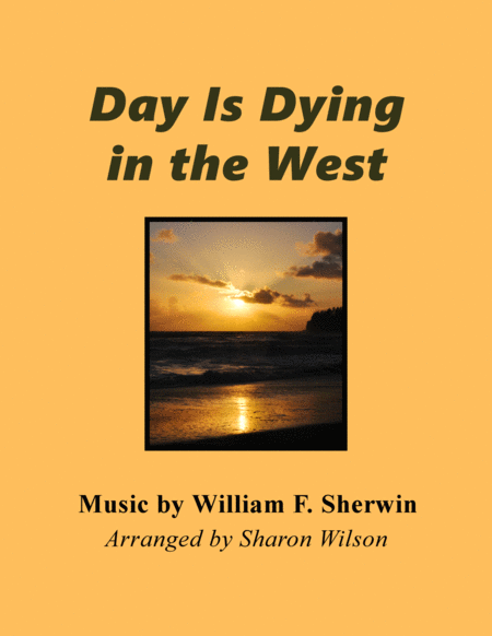 Day Is Dying In The West Piano Solo Sheet Music