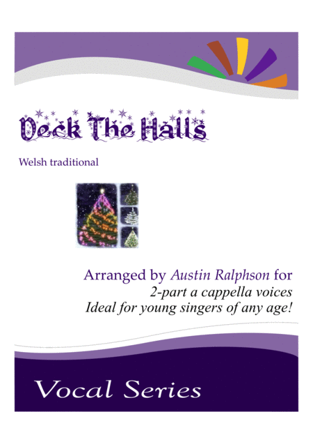 Deck The Halls A Cappella Easy 2 Part Voices For Junior Choir Sheet Music