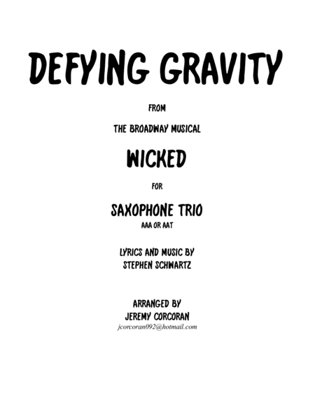 Defying Gravity For Three Saxophones Aaa Or Aat Sheet Music