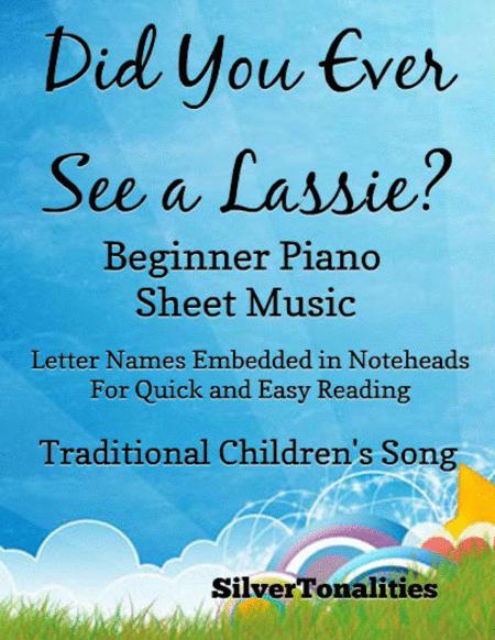 Did You Ever See A Lassie Beginner Piano Sheet Music Sheet Music