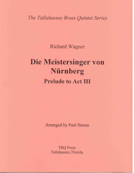 Die Meistersinger Von Nrnberg Prelude To Act Iii Sheet Music