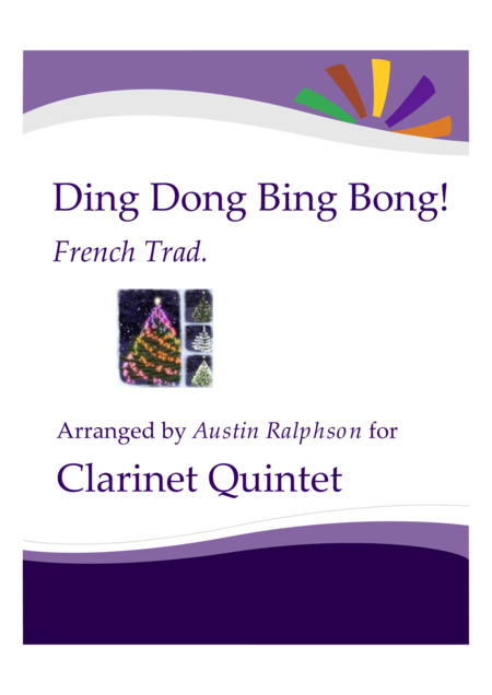 Ding Dong Bing Bong Clarinet Quintet Sheet Music