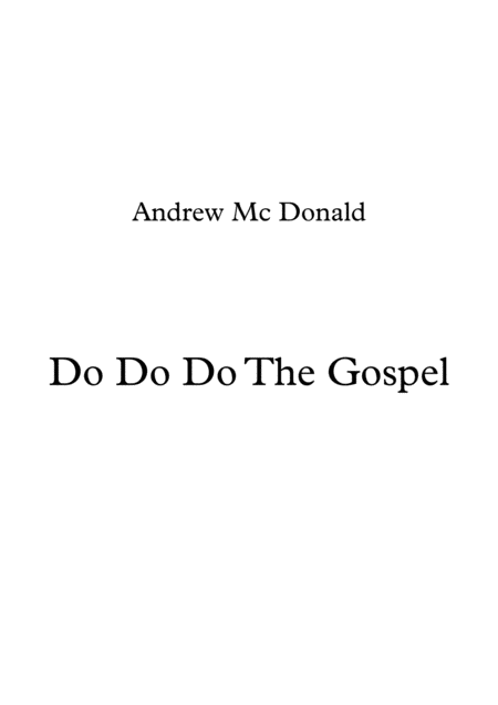 Do Do Do The Gospel Sheet Music