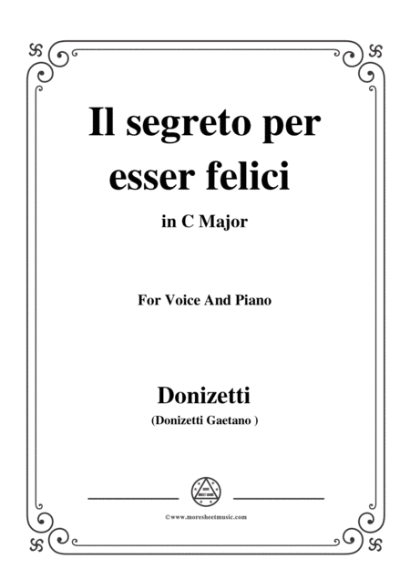 Free Sheet Music Donizetti Il Segreto Per Esser Felici From Lucrezia Borgia In C Major For Voice And Piano