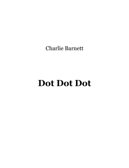 Free Sheet Music Dot Dot Dot