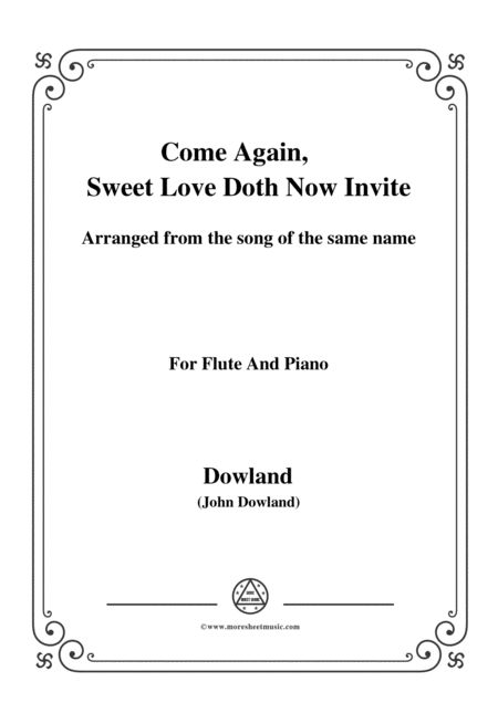 Dowland Come Again Sweet Love Doth Now Invite For Flute And Piano Sheet Music