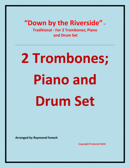 Free Sheet Music Down By The Riverside Traditional 2 Trombones Piano And Drum Set Intermediate Level