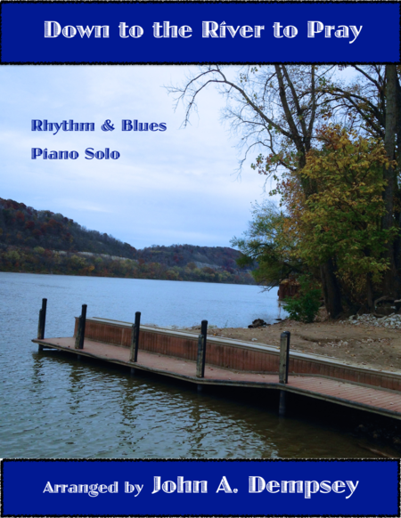 Down To The River To Pray Rhythm And Blues Piano Solo Sheet Music