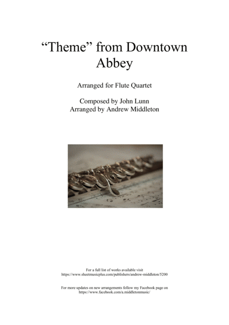 Downton Abbey Theme Arranged For Flute Quartet Sheet Music