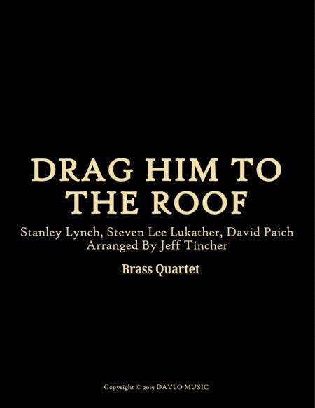 Drag Him To The Roof Sheet Music