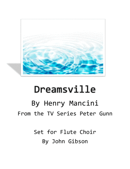 Free Sheet Music Dreamsville From Peter Gunn Flute Choir